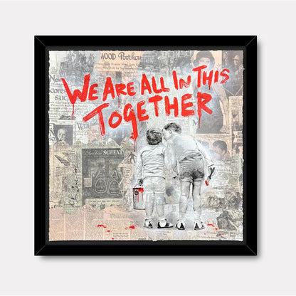 We Are All in This Together - Gol Art